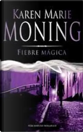 Fiebre magica by Karen Marie Moning