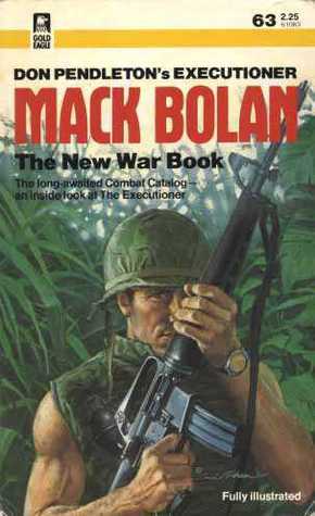 The New War Book by Judy A. Newton, Don Pendleton, Wiley Slade, Aaron Hill