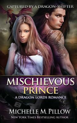 Mischievous Prince: A Qurilixen World Novel by Michelle M. Pillow