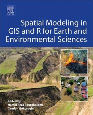 Spatial Modeling in GIS and R for Earth and Environmental Sciences by 