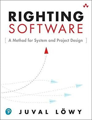 Righting Software by Juval Lowy