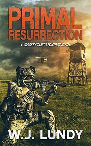 Primal Resurrection by W.J. Lundy