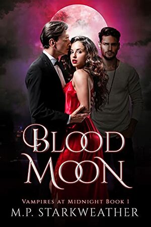 Blood Moon by M.P. Starkweather