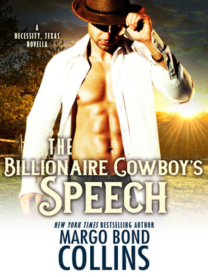 The Billionaire Cowboy's Speech by Margo Bond Collins