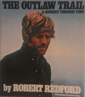 The Outlaw Trail by Robert Redford