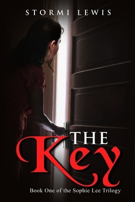 The Key: Book One of the Sophie Lee Trilogy by Stormi Lewis