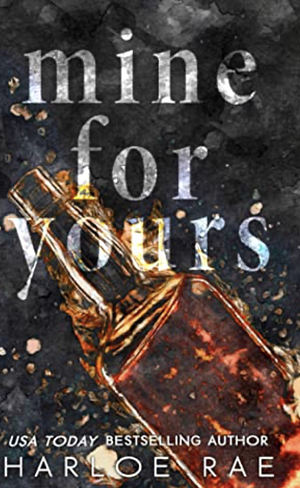 Mine For Yours by Harloe Rae