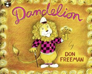 Dandelion by Don Freeman