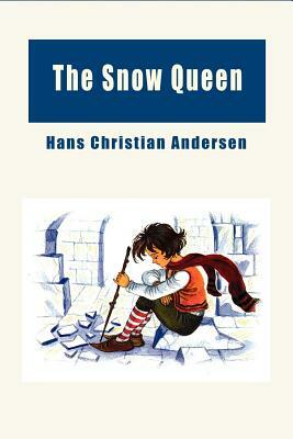 The Snow Queen (Illustrated) by Hans Christian Andersen