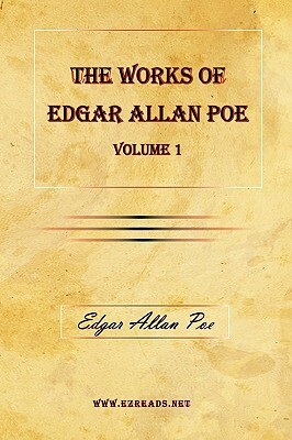The Works of Edgar Allan Poe Vol. 1 by Edgar Allan Poe
