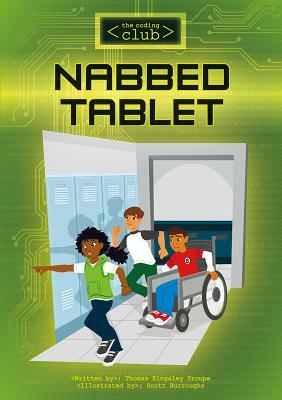 Nabbed Tablet by Thomas Kingsley Troupe