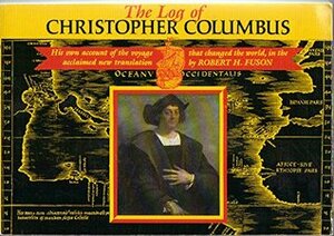 The Log of Christopher Columbus by Cristoforo Colombo, Robert H. Fuson