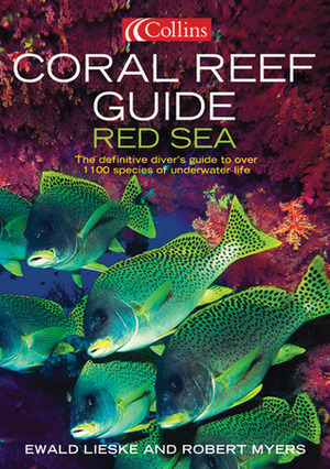 Coral Reef Guide Red Sea by Ewald Lieske