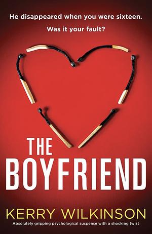 The Boyfriend by Kerry Wilkinson