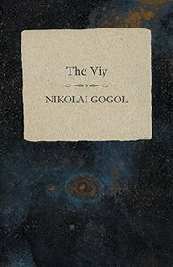 The Viy by Nikolai Gogol