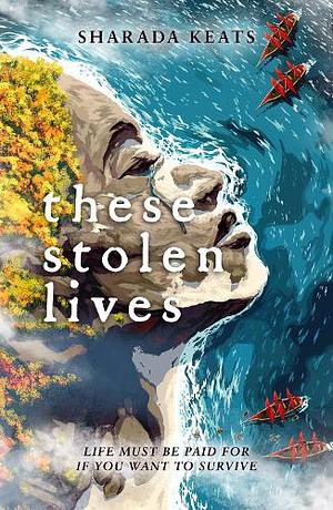 These Stolen Lives by Sharada Keats