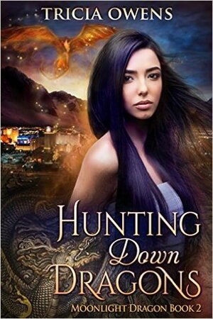 Hunting Down Dragons by Tricia Owens