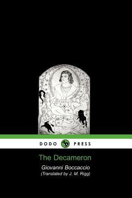 The Decameron (Dodo Press) by Giovanni Boccaccio, Boccaccio Giovanni Boccaccio