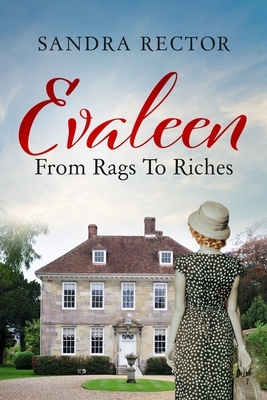 Evaleen From Rags to Riches by Sandra Rector