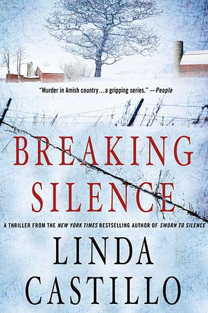 Breaking Silence by Linda Castillo