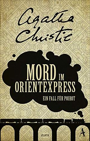 Mord im Orientexpress: ein Fall für Poirot by Agatha Christie