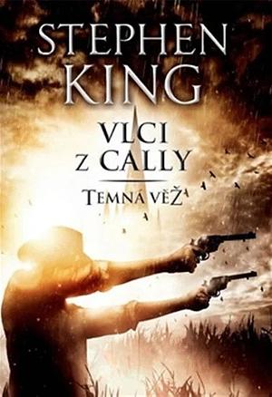 Vlci z Cally by Stephen King