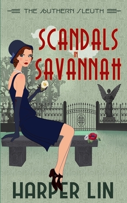 Scandals in Savannah by Harper Lin