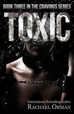 Toxic by Rachael Orman