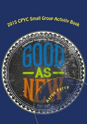 2015 CPYC Small Group Activity Book by Aaron Ferry