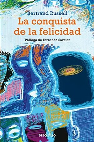 Conquista de la felicidad, La by Russell Bertrand