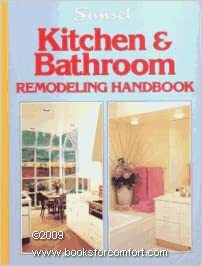 Kitchen and Bathroom Remodeling Handbook by Sunset Magazines &amp; Books