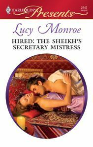 Hired: The Sheikh's Secretary Mistress by Lucy Monroe
