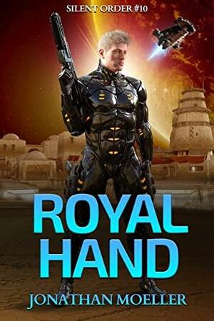 Royal Hand by Jonathan Moeller