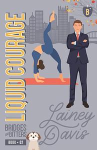 Liquid Courage by Lainey Davis