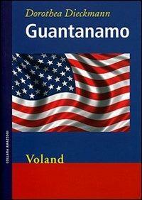 Guantanamo by Dorothea Dieckmann