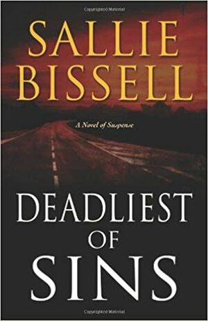 Deadliest of Sins by Sallie Bissell