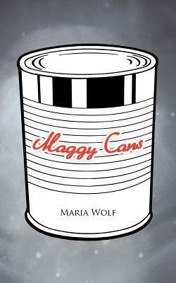 Maggy Cans by Maria Wolf