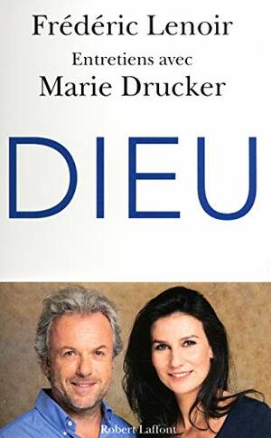 Dieu by Marie Drucker, Frédéric Lenoir