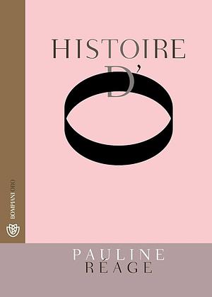 Histoire d'O | Story of O by Pauline Réage, Sabine d'Estree