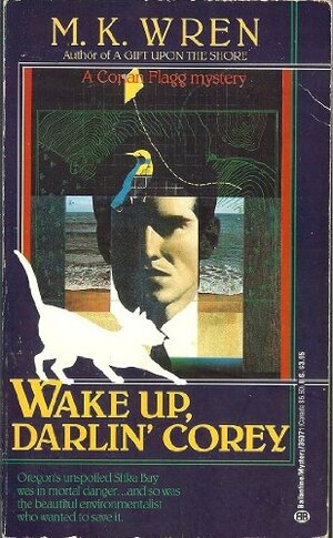 Wake Up, Darlin' Corey by M.K. Wren