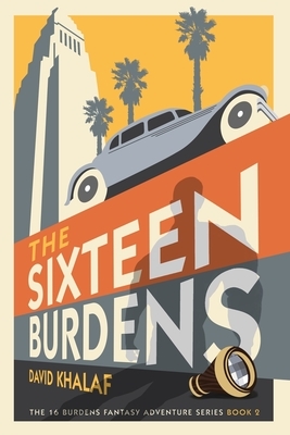 The Sixteen Burdens by David Khalaf