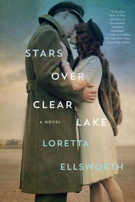 Stars Over Clear Lake by Loretta Ellsworth