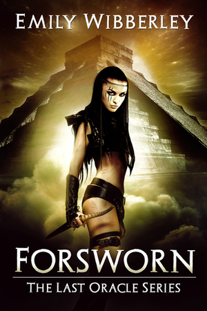 Forsworn by Emily Wibberley