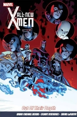 All-New X-Men, Vol. 3: Out of Their Depth by Brian Michael Bendis, David Lafuente, Stuart Immonen