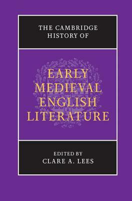The Cambridge History of Early Medieval English Literature by 