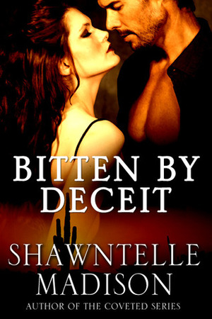 Bitten By Deceit by Shawntelle Madison