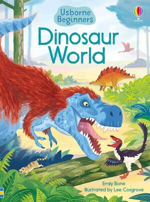 Dinosaur World by Emily Bone