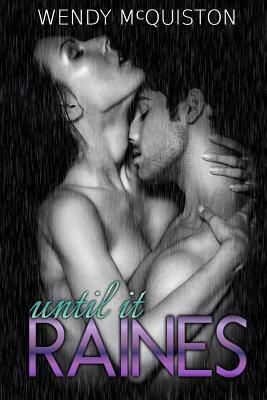 until it Raines by Wendy McQuiston