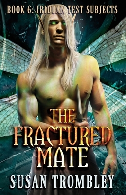 The Fractured Mate by Susan Trombley