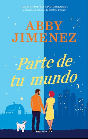 Parte de tu Mundo by Abby Jimenez